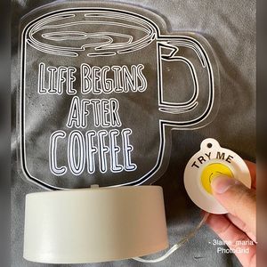 Free w/purchase - Life Begins After Coffee Light Up Sign